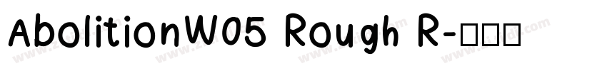 AbolitionW05 Rough R字体转换